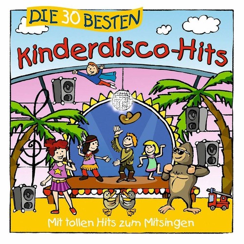 Die besten kinderdisco hits - 30, kinderdisco-hits