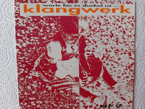 Klangwerk warte bis es - , /